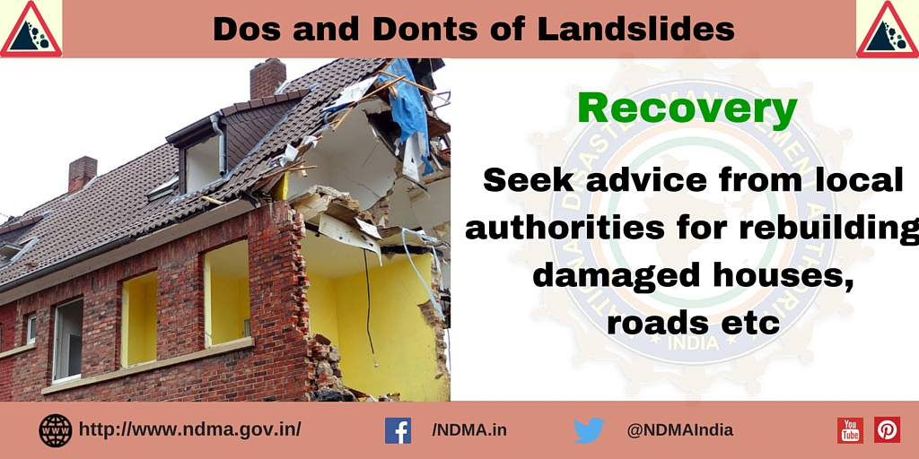 Seek advice from local authorities for rebuilding damaged houses, roads etc 